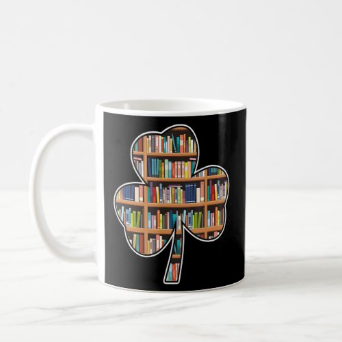 Book Reading St Patricks Day Shamrock Librarian L Coffee Mug