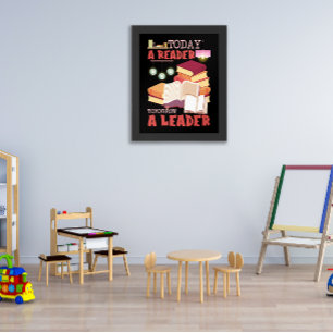 Book Reading Today A Reader Tomorrow A Leader Poster
