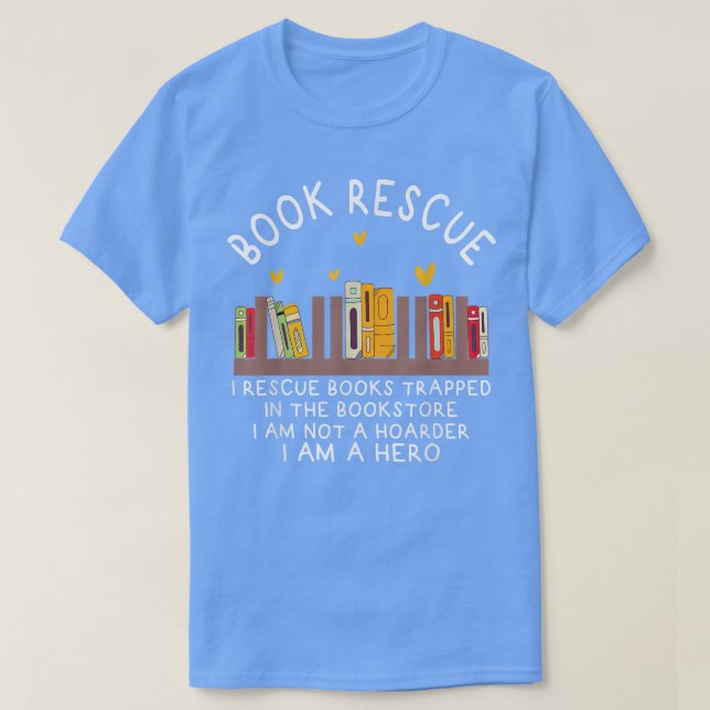 Book Rescue Bookworm Book Lover Librarian Funny Re T-Shirt (Design Front)
