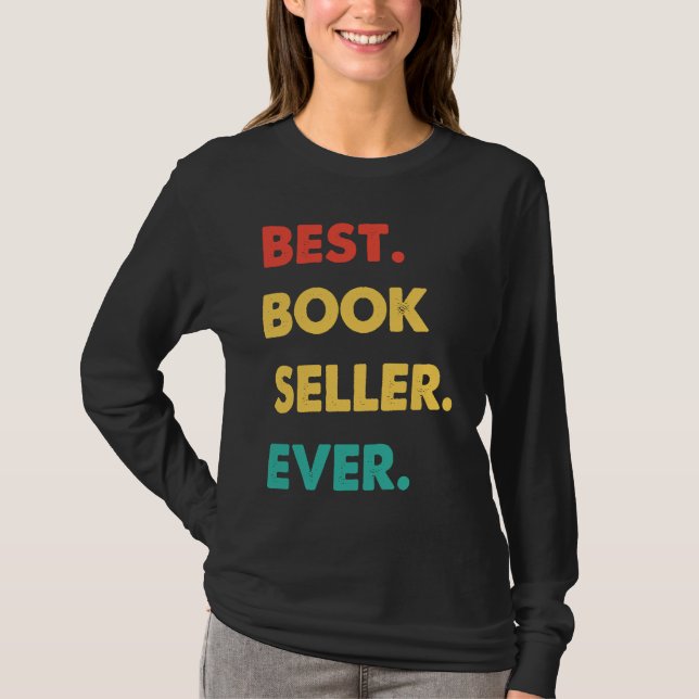Book Seller Retro Best Book Seller Ever T-Shirt (Front)
