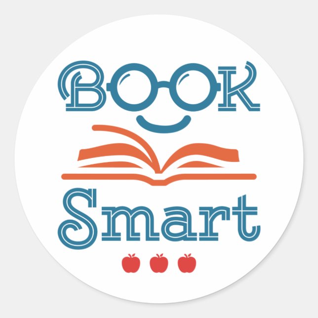 Book Smart Funny Reading Lover Bookworm Classic Round Sticker (Front)