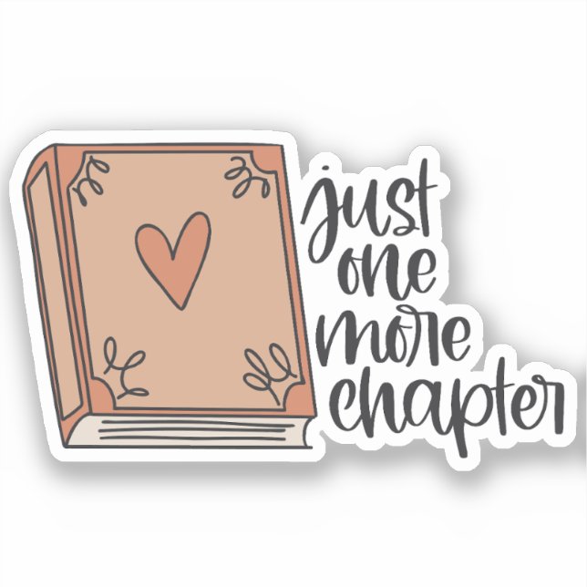 Book Sticker, Just one more chapter Sticker (Front)