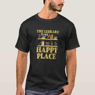 Book  The Library Is My Happy Place Librarian Appa T-Shirt