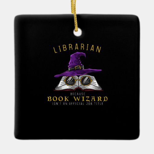 book wizard job title funny librarian sayings ceramic ornament