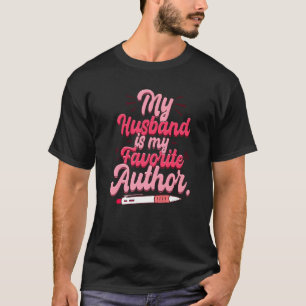 Book Writer My Husband Is My Favorite Author Prem T-Shirt