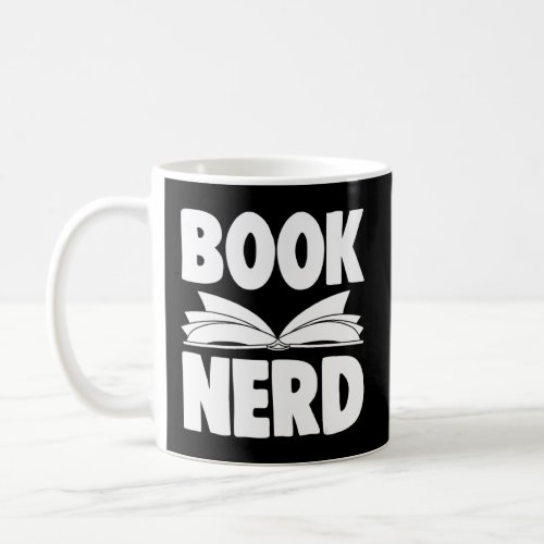 Bookaholic Bibliophile Book   Book Worm Book Nerd  Coffee Mug