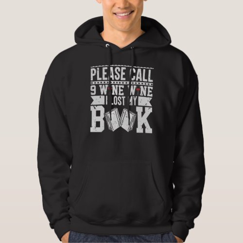 Bookaholic Lifestyle Classic Wine Please I Lost My Hoodie