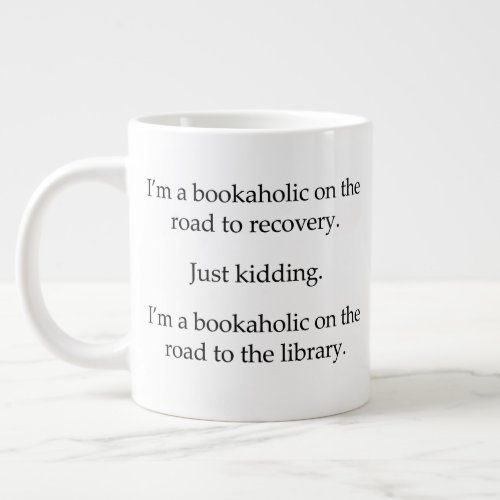 Bookaholic on the Road Giant Coffee Mug