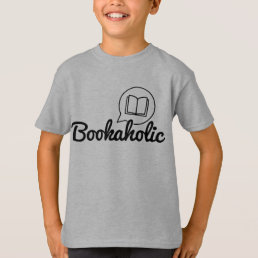 Bookaholic Text Bookworm Book Lover Reading T-Shirt