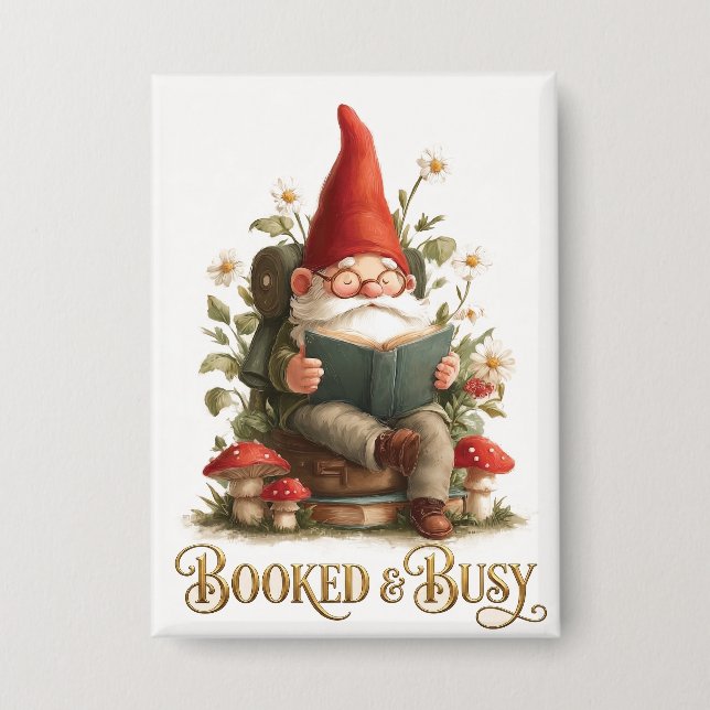 Booked and Busy Reading Gnome Button (Front)