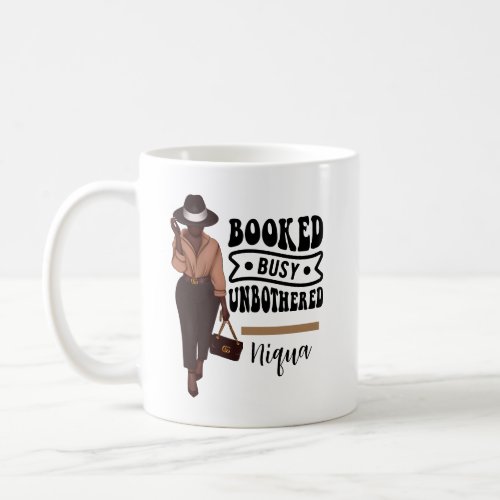 Booked Busy Unbothered Personalized Melanin Girl Coffee Mug
