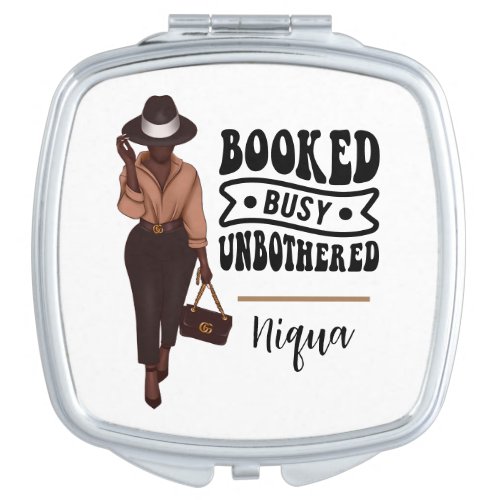 Booked Busy Unbothered Personalized Melanin Girl Compact Mirror