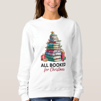 Booked For Christmas Readers Sweatshirt