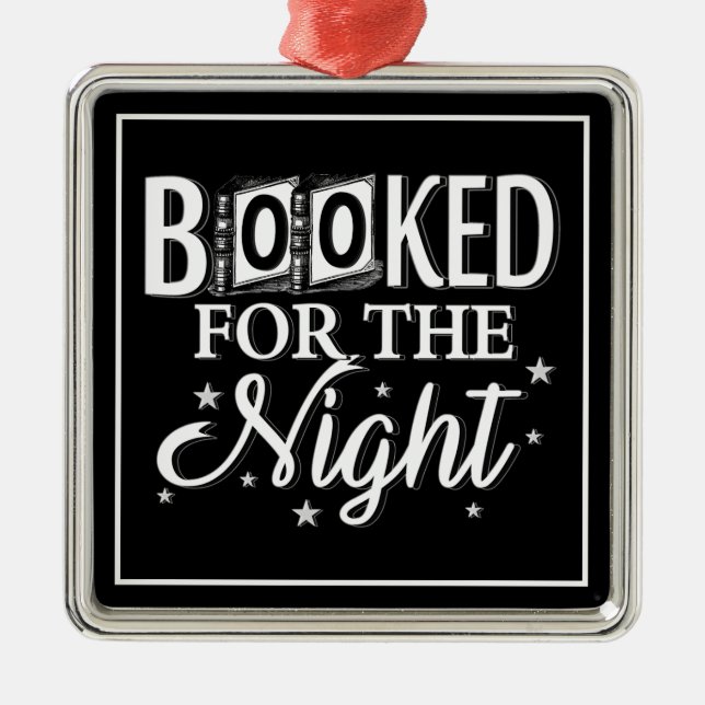 Booked For The Night Metal Ornament (Front)