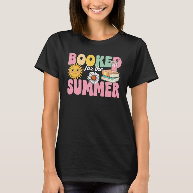 Booked for the Summer, Cute Reading Lover Summer  T-Shirt (Front)