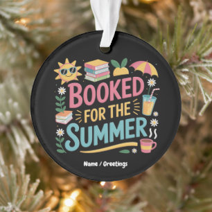 Booked for the Summer Funny Book Reader Beach Ornament