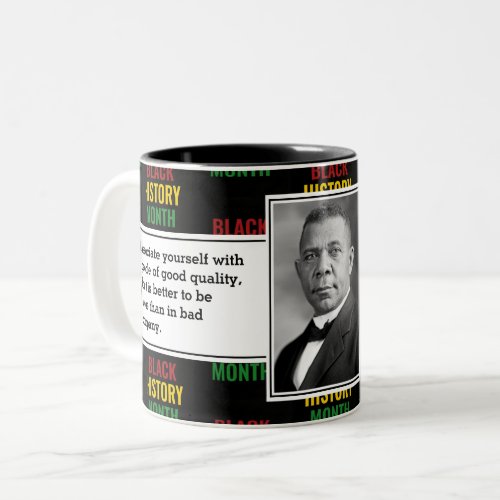 BOOKER T WASHINGTON Black History Quote Scripture Two_Tone Coffee Mug