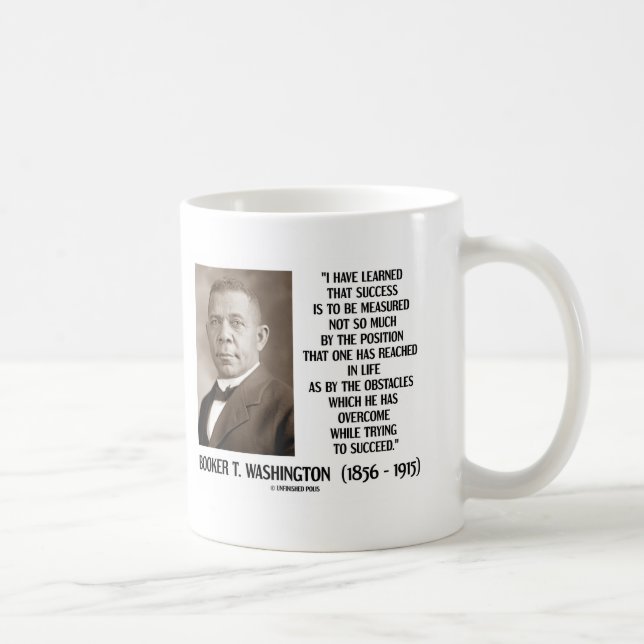 Booker T. Washington Obstacles Overcome Succeed Coffee Mug (Right)