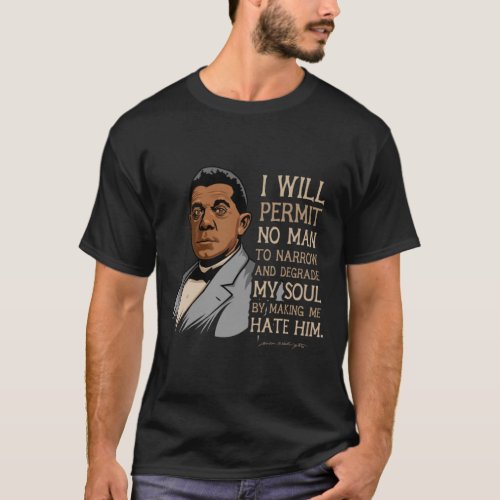 Booker T Washington Quote Gift for Black History M T_Shirt