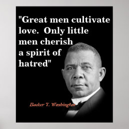 Booker T. Washington Quote On Great Men Poster