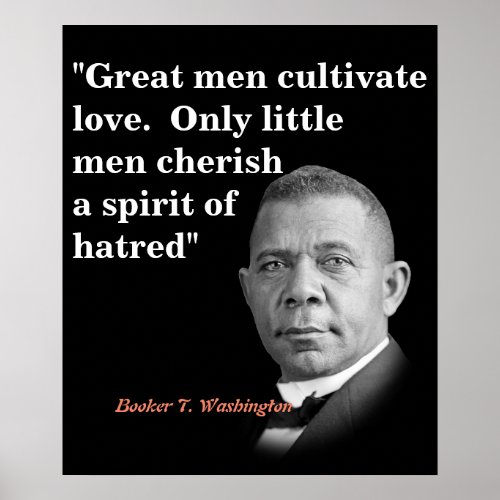 Booker T Washington Quote On Great Men Poster