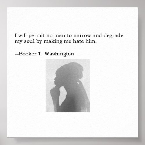 Booker T Washington Quote Poster