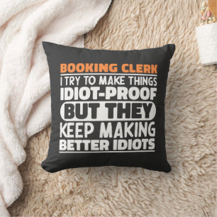 Booking Clerk I Try To Make Things Funny Sayings  Throw Pillow