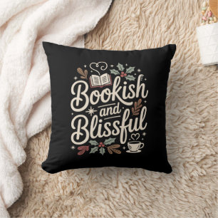 Bookish and Blissful Cozy Reading Throw Pillow