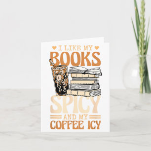 Bookish Bookworm I Like My Books Scy And My Coffee Card