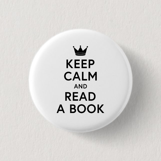 Bookish Keep Calm and Read a Book Pinback Button (Front)