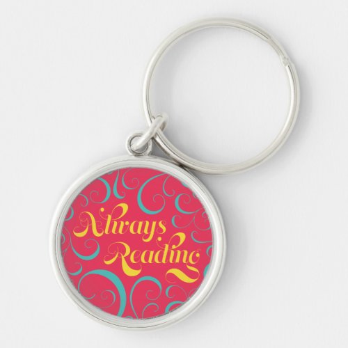 Bookish Pink Blue Yellow Swirls Always Reading Keychain