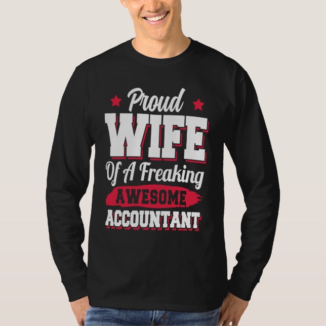 Bookkeeper Accounting Accountant Wife T-Shirt (Front)