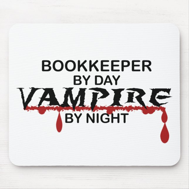 Bookkeeper by Day, Vampire by Night Mouse Pad (Front)