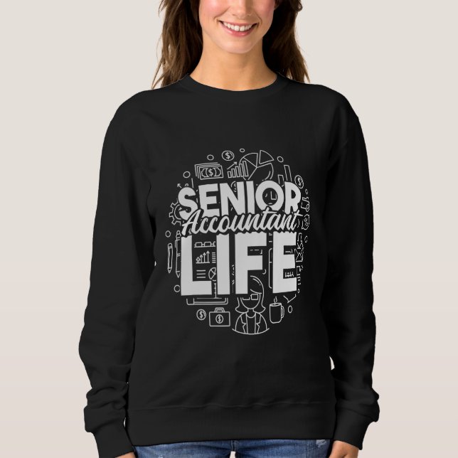 Bookkeeper Finance  Accountancy Cpa Senior Account Sweatshirt (Front)