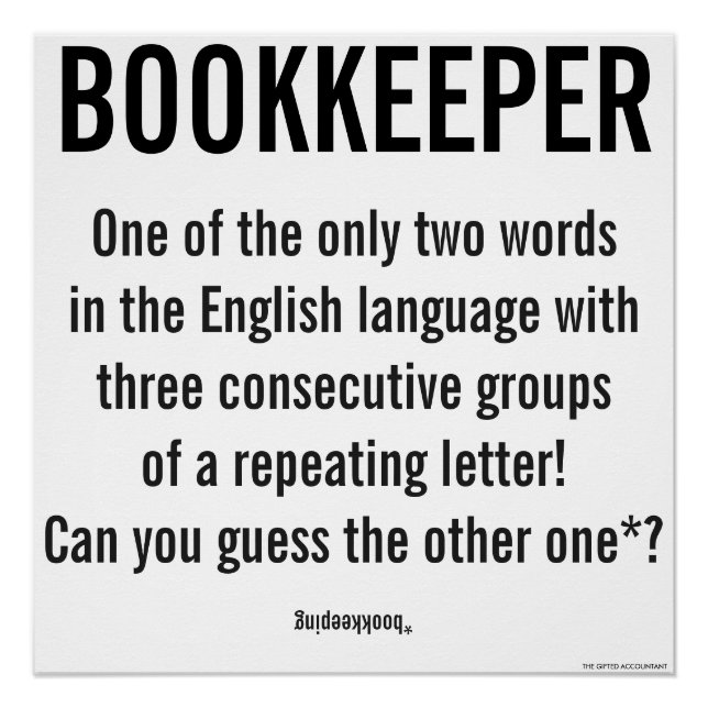 "Bookkeeper Is A Unique Word" Poster (Front)