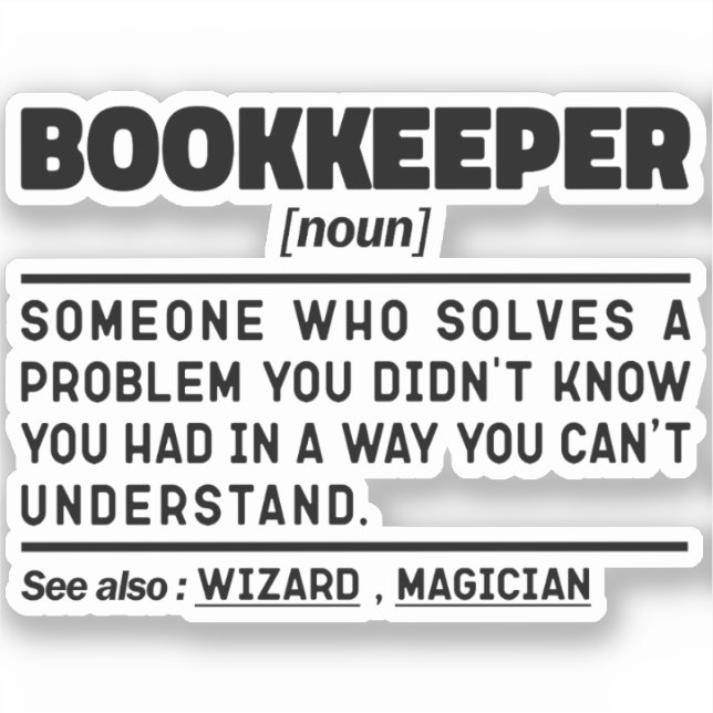 Bookkeeper Noun Tax Preparation Funny Marketing  Sticker (Front)