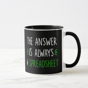 Bookkeepers - The Answer Is Always A Spreadsheet Mug