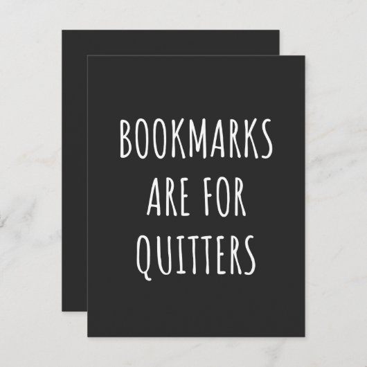 Bookmarks Are For Quitters (Front/Back)