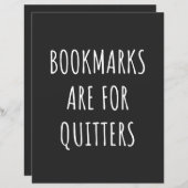 Bookmarks Are For Quitters (Front/Back)