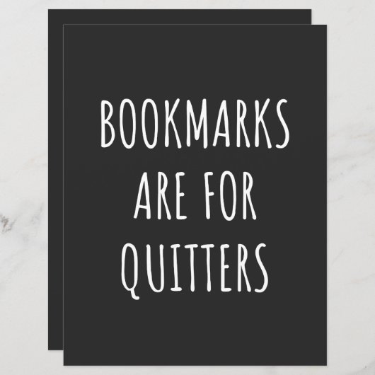 Bookmarks Are For Quitters (Front/Back)