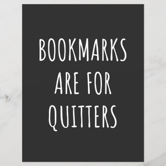 Bookmarks Are For Quitters (Front)