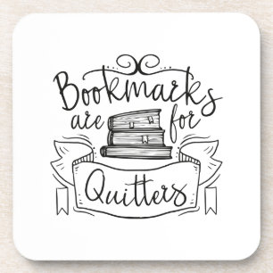 Bookmarks Are For Quitters Beverage Coaster