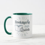 Bookmarks Are For Quitters Mug<br><div class="desc">If you are a bookworm,  wear this shirt to show everyone how much you love reading!</div>
