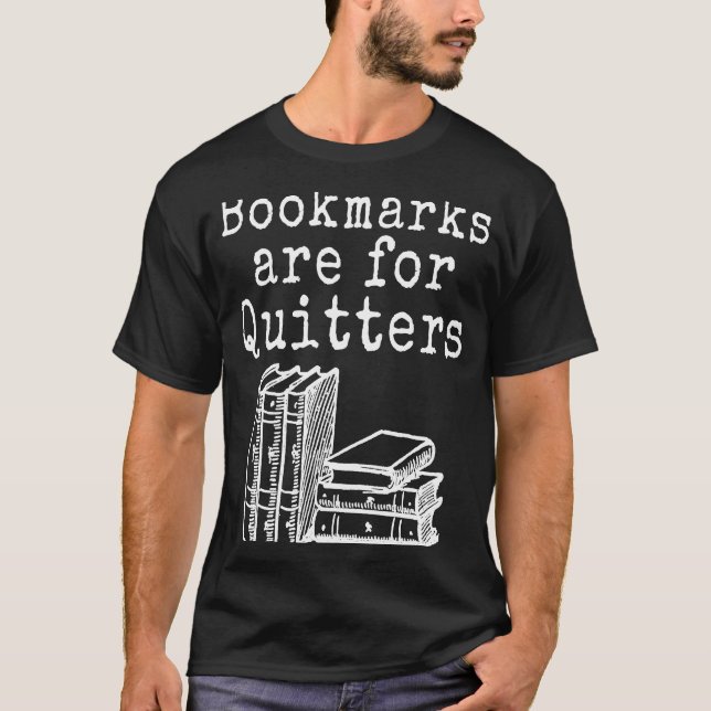 Bookmarks Are For Quitters  Teacher fREADom Book T-Shirt (Front)