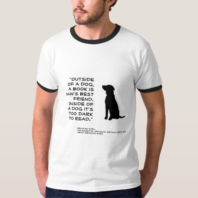 Books: A Man's Best Friend T-Shirt (Front)