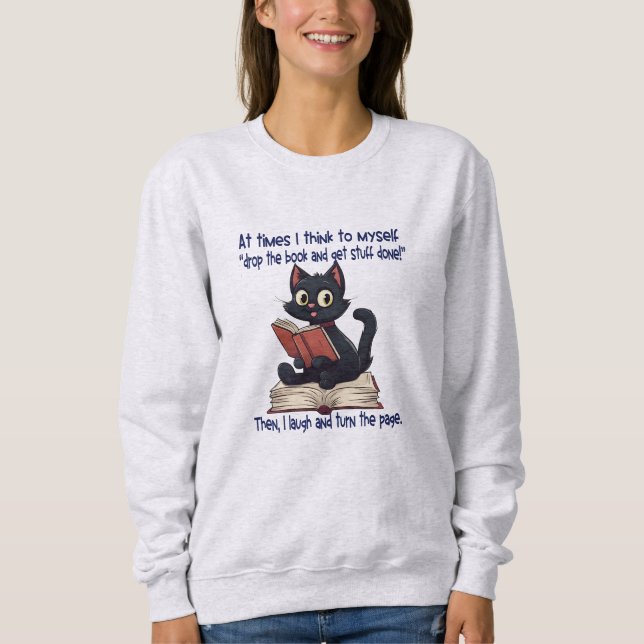 Books and cats quote, Read More Books Womens Sweatshirt (Front)