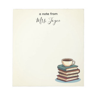 Books and Coffee Custom Teacher Appreciation Notepad