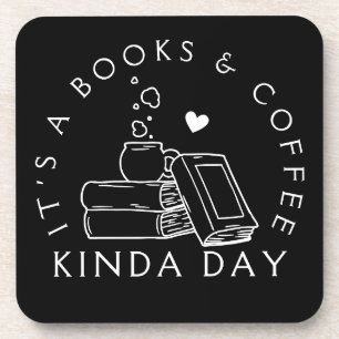 Books and Coffee Kinda Day Beverage Coaster
