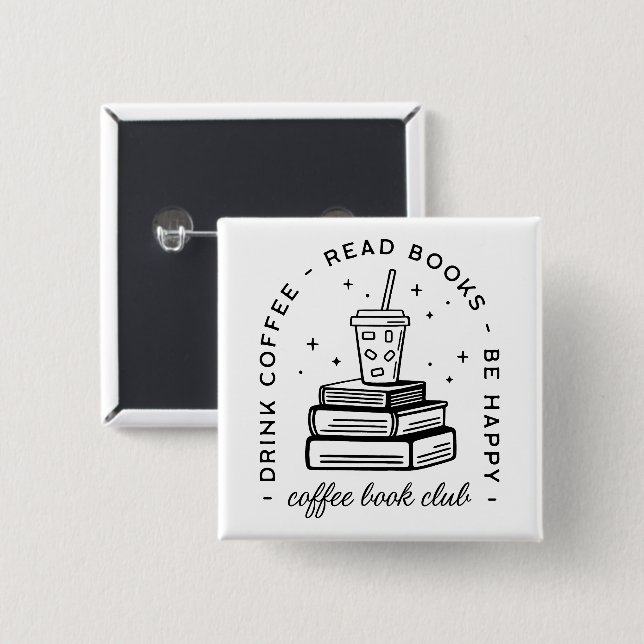 Books and coffee lover club bookish button (Front & Back)