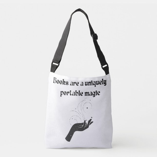 Books Are A Uniquely Portable Magic Black Reader Crossbody Bag (Front)